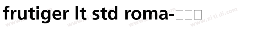 frutiger lt std roma字体转换